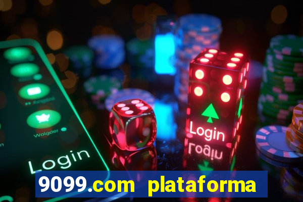 9099.com plataforma de jogos